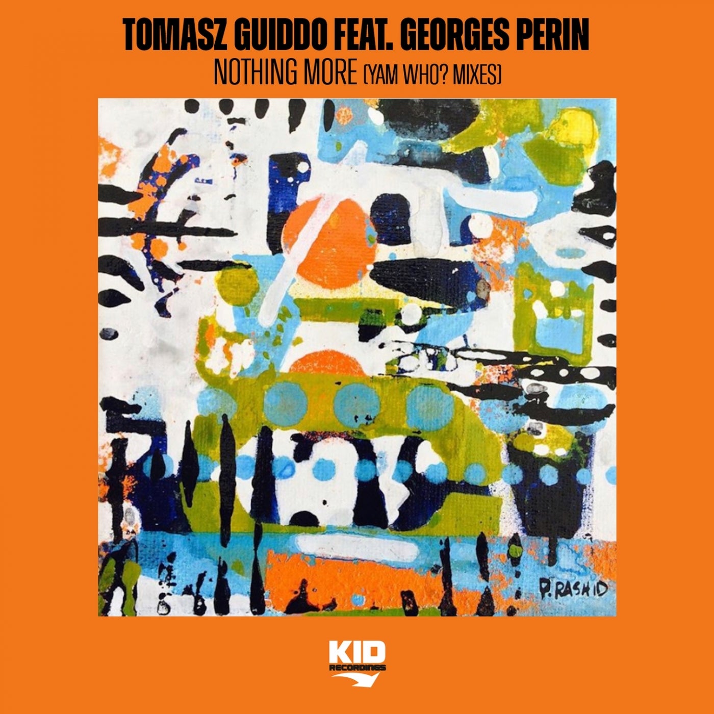 Tomasz Guiddo - Nothing More [Yam Who? Mixes] (feat. Georges Perin) [KIDD10127]